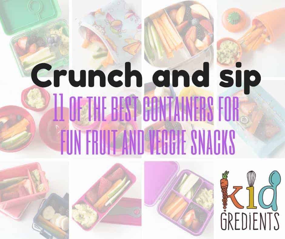 crunch and sip the best containers for fun fruit and veggie snacks