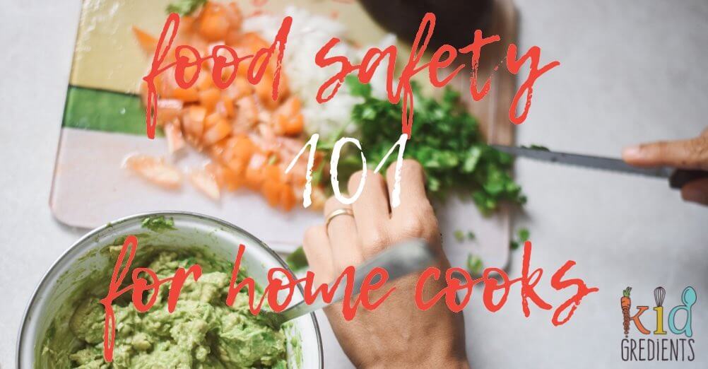food safety 101 for home cooks